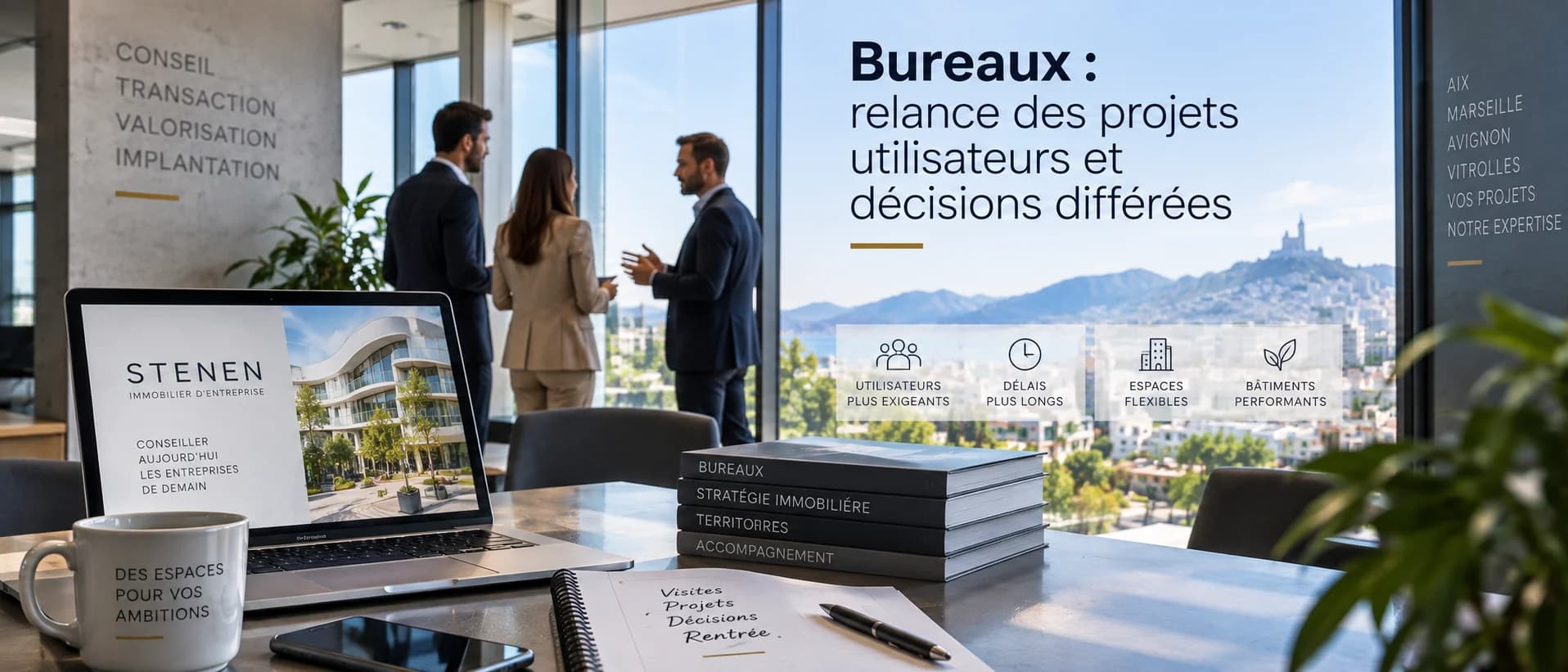 Bureaux : relance des projets utilisateurs et décisions différées